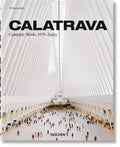 Calatrava: Santiago Calatrava Complete Works 1979Today