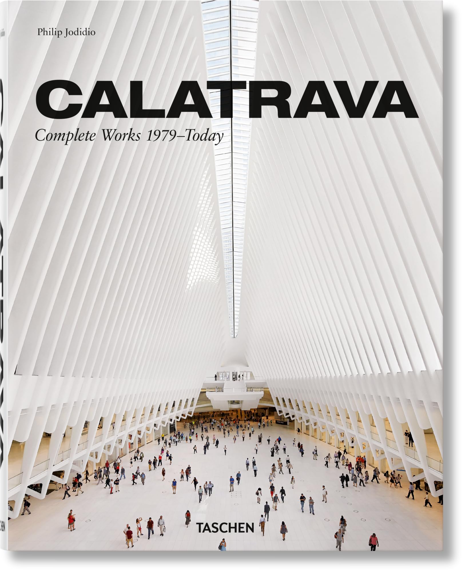 Calatrava: Santiago Calatrava Complete Works 1979Today