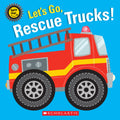 Lets Go, Rescue Trucks! (Spin Me!)