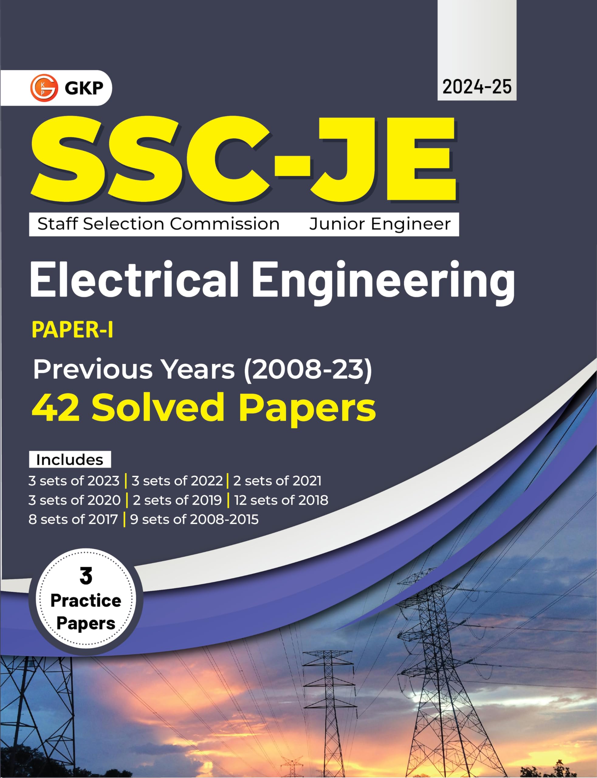 Gkp Ssc 2024 : Junior Engineer  Paper I  Electrical Engineering  42 Previous Years Solved Papers (200823)