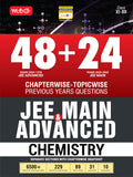 MTG 48 + 24 Years JEE Main (20252002) and JEE Advanced (20251978) Chapterwise Topicwise Previous Years Solved Papers Chemist