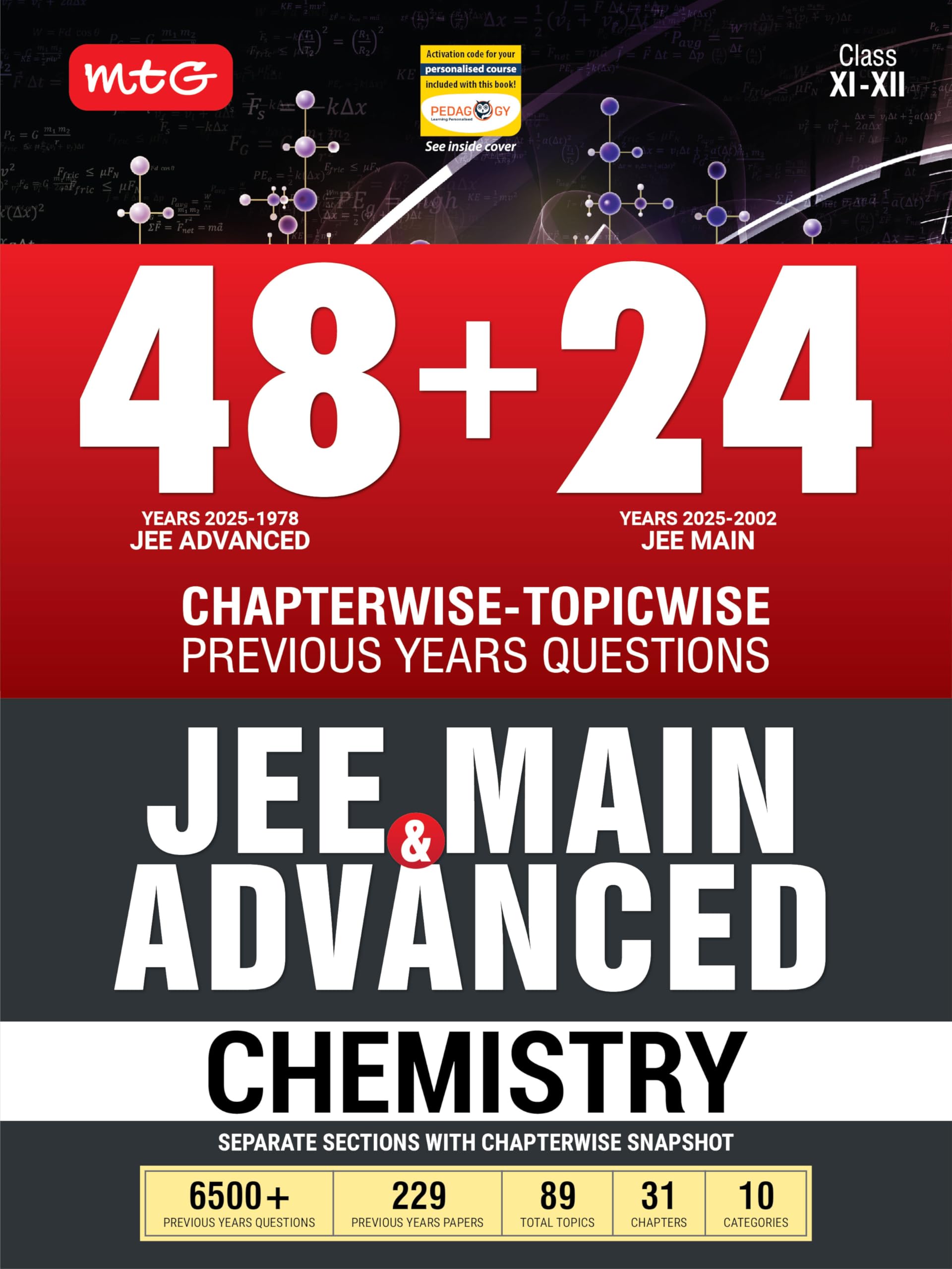 MTG 48 + 24 Years JEE Main (20252002) and JEE Advanced (20251978) Chapterwise Topicwise Previous Years Solved Papers Chemist