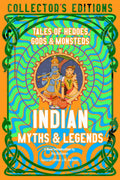 Indian Myths & Legends: Tales of Heroes, Gods & Monsters (Flame Tree Collectors Editions)