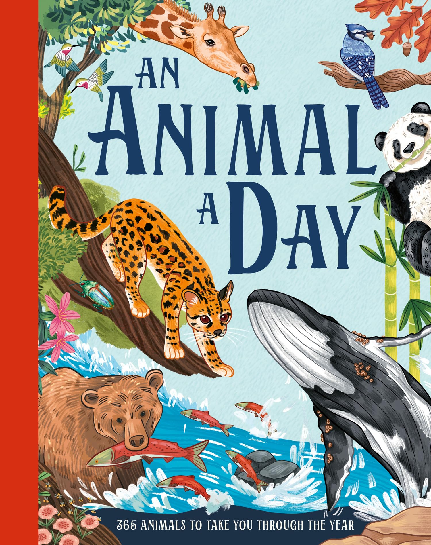 An Animal A Day: A factfilled childrens illustrated gift book for kids aged 6 and up