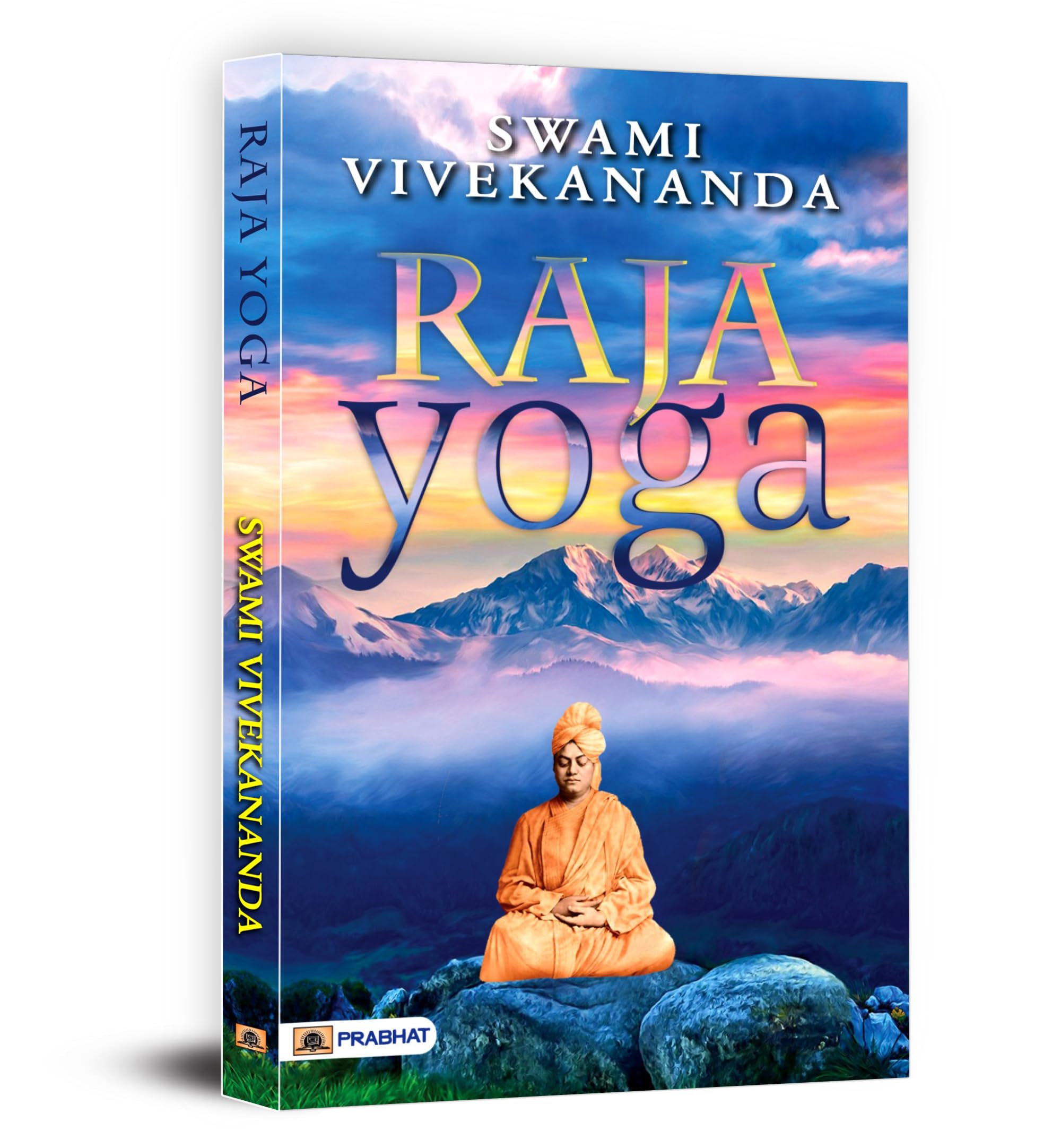 Raja Yoga by Swami Vivekananda | Mastery of Yama, Niyama, Asana, Pranayama, Pratyahara, Dharana, Dhyana and Samadhi