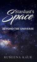 Stardusts Space : beyond the universe