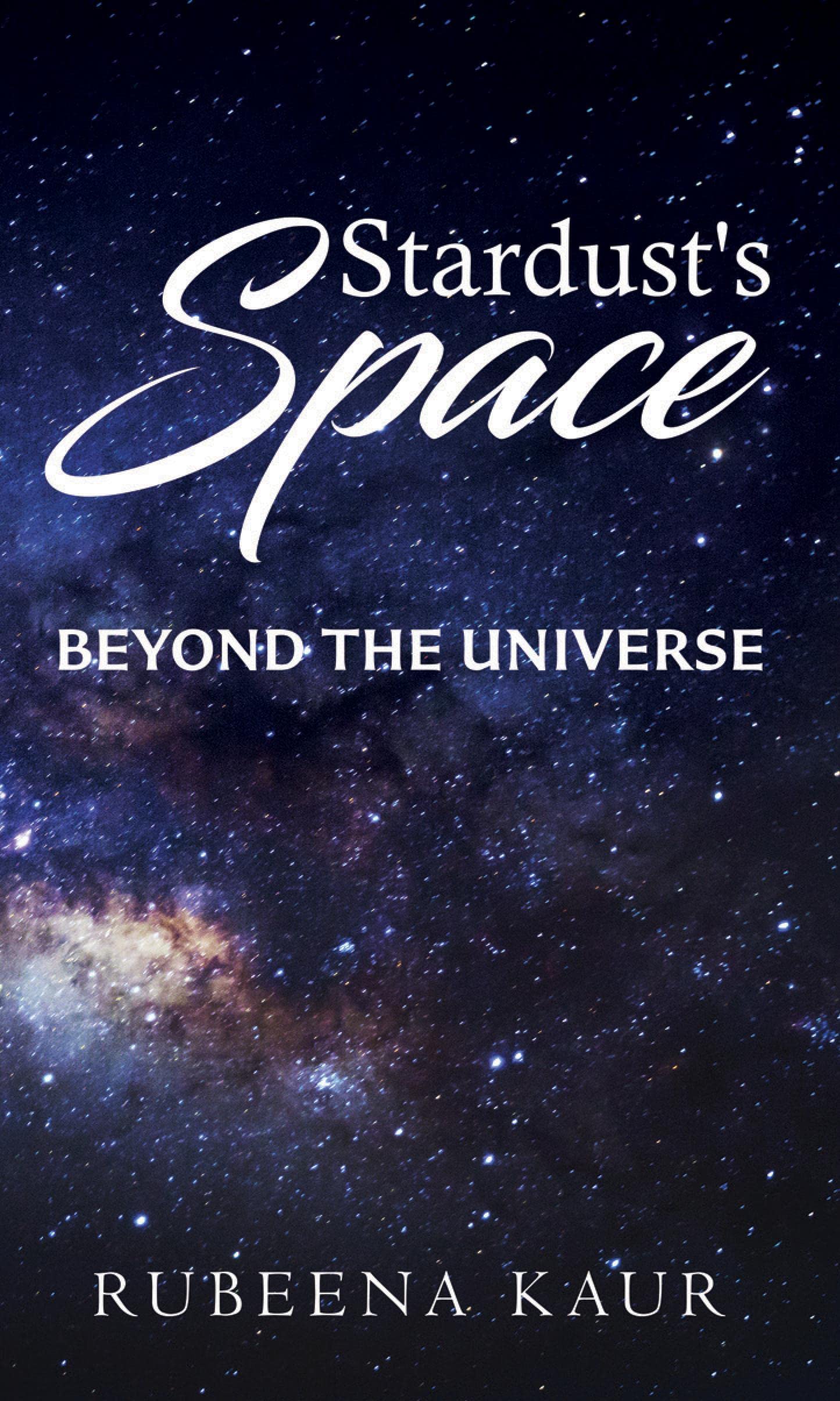 Stardusts Space : beyond the universe