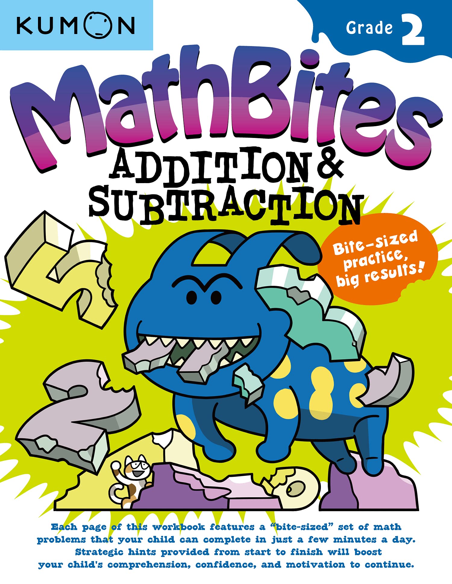 Kumon MathBites: Grade 2 Addition & SubtractionBiteSized Practice, Big Results!