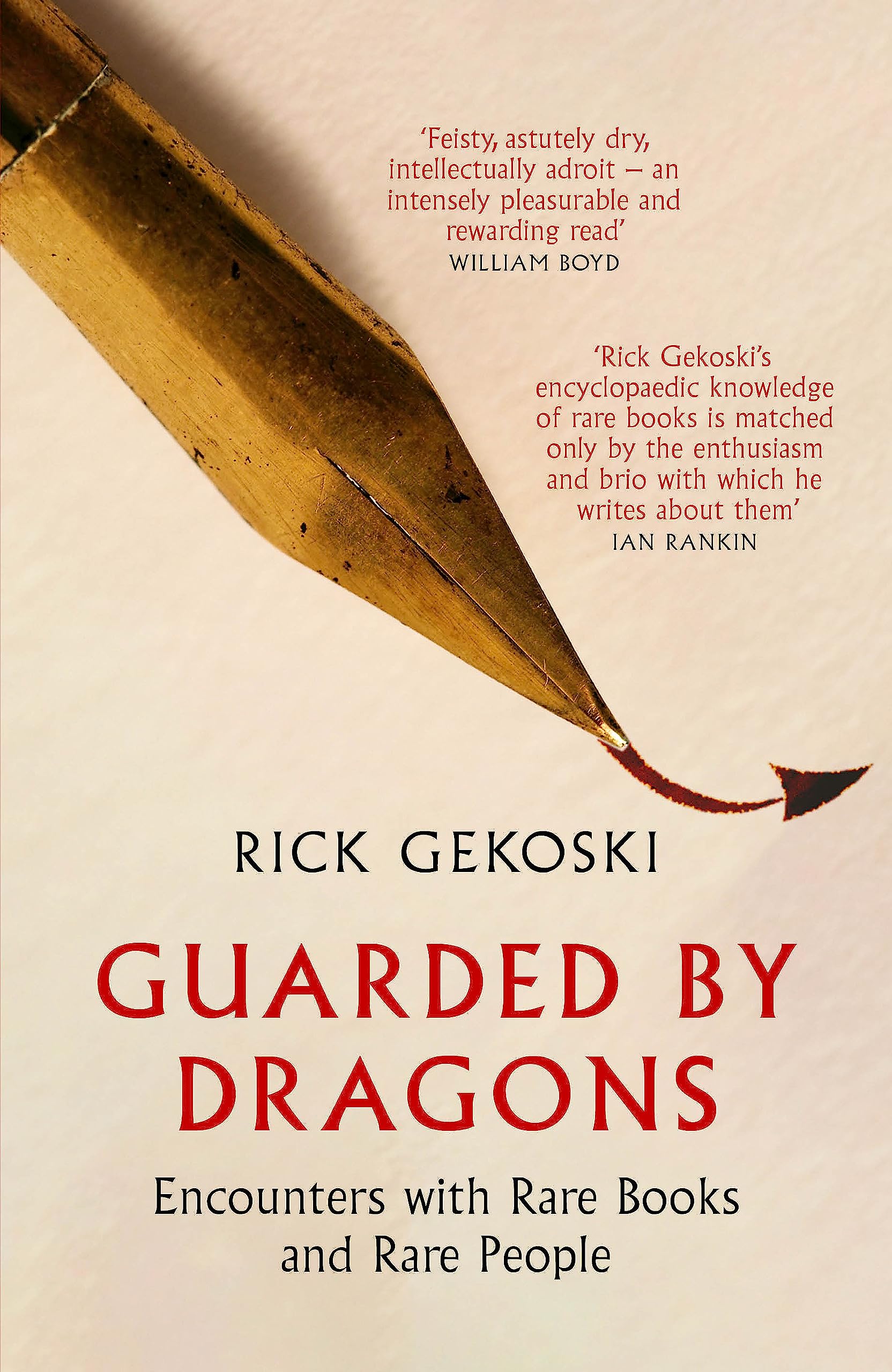 Guarded By Dragons: Encounters With Rare Books And Rare People