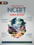 GKP UPSC NCERT 2025: Class 612 Indian Society Summary for Civil Services & State PSC Exams | Complete NCERT Notes with infograp