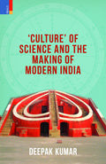 Primus Books  Culture of Science and the Making of Modern India