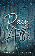 Rain In The Attic