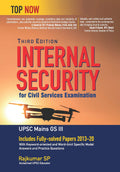 Internal Security for Civil Services Examination Third Edition: Includes Fullysolved Papers 201320 (Top Now)