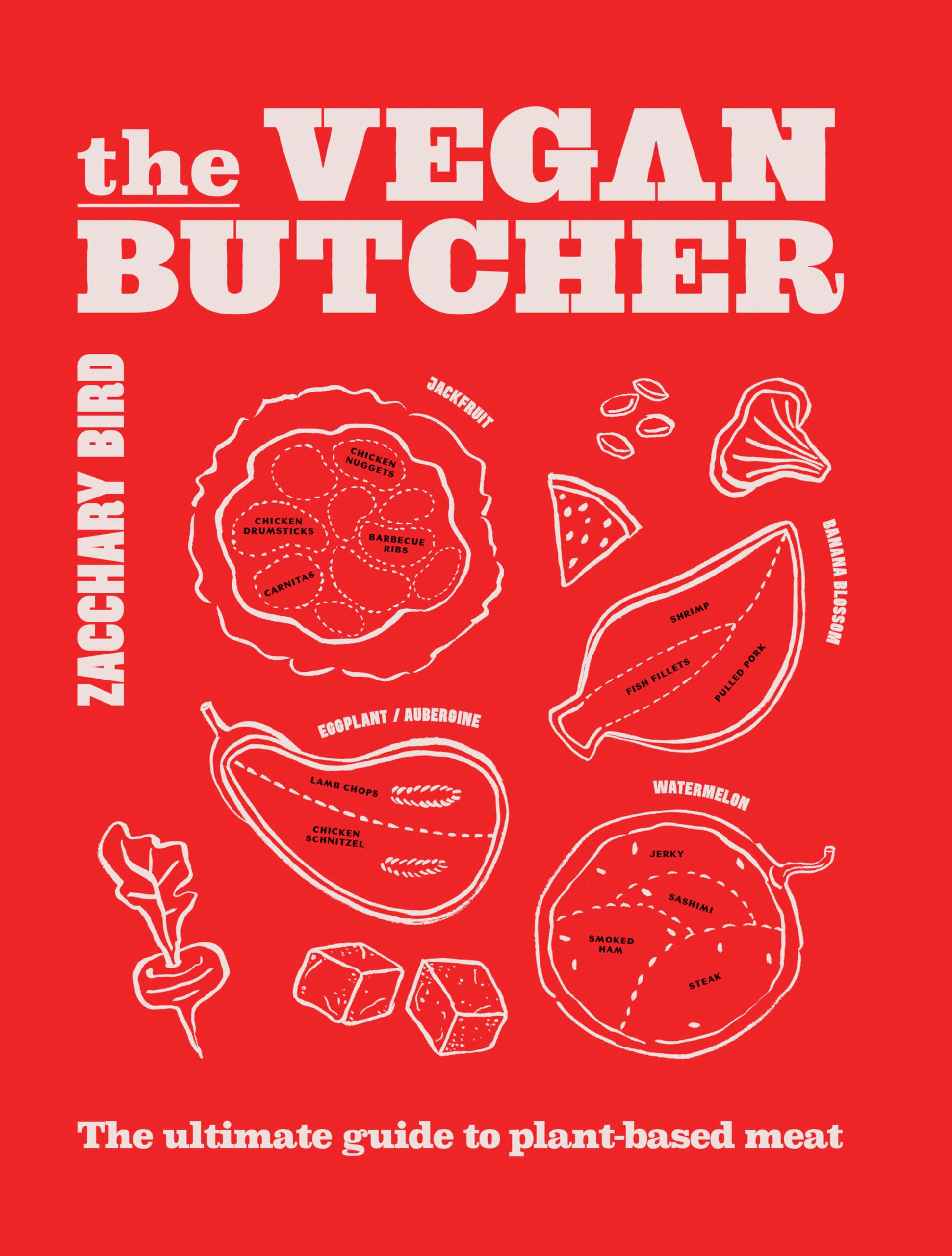 The Vegan Butcher: The ultimate guide to plantbased meat