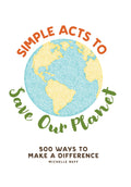 Simple Acts To Save Our Planet
