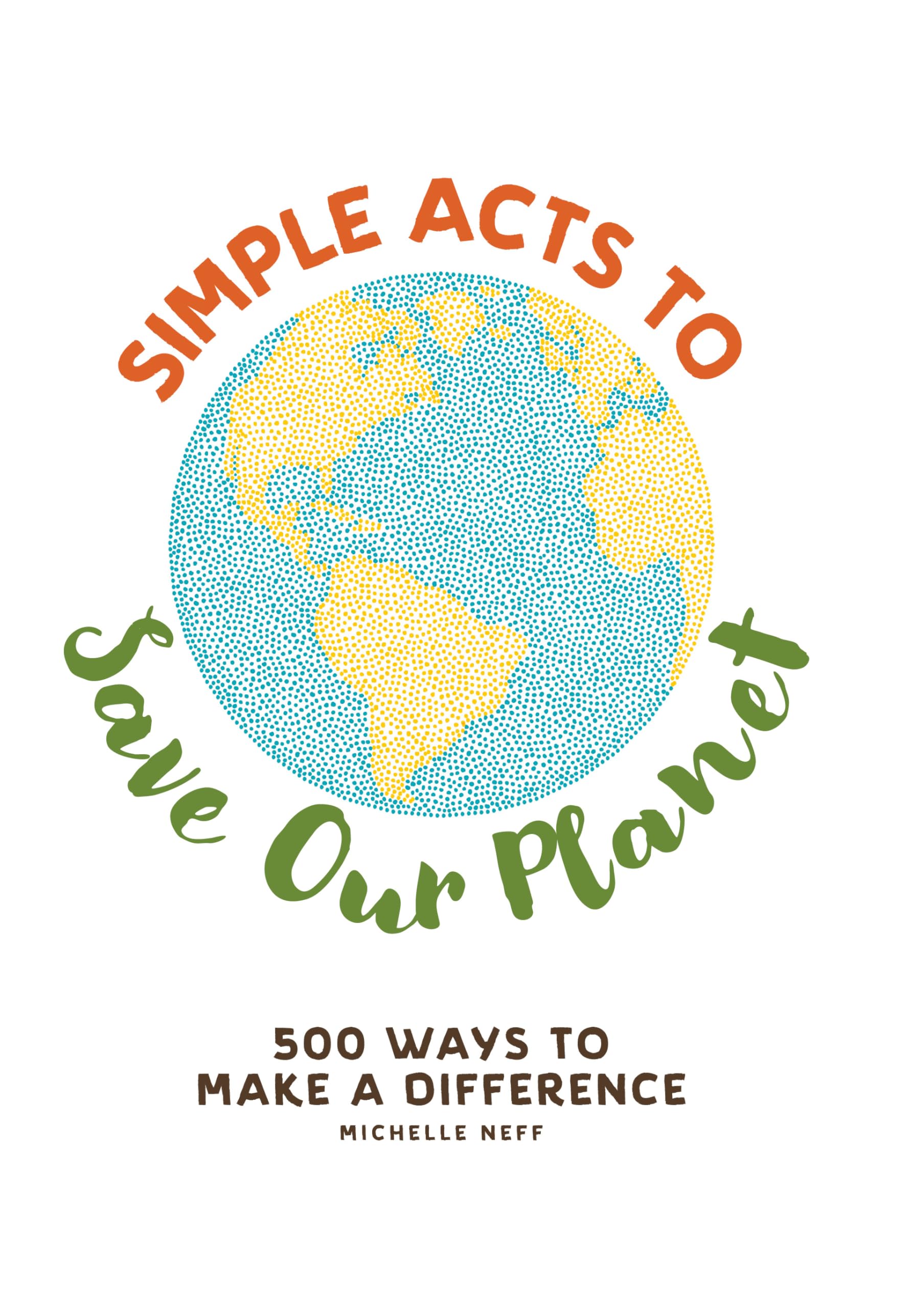 Simple Acts To Save Our Planet