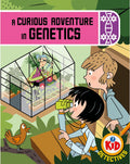 A Curious Adventure in Genetics (Kid Detectives)