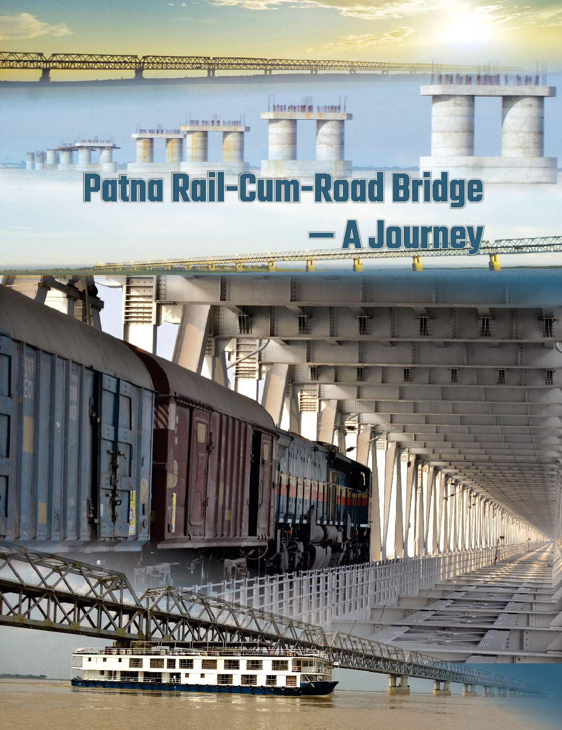 Patna RailCumRoad Bridge  A Journey