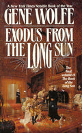 Exodus From The Long Sun: The Final Volume of the Book of the Long Sun (Book of the Long Sun, 4)