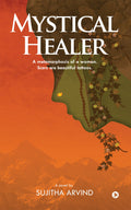 Mystical Healer : A metamorphosis of a woman. Scars are beautiful tattoos.