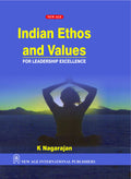 Indian Ethos And Values : For Leadership Excellence