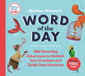 MerriamWebsters Word of the Day  Fun & Interesting Daily Vocab Book for Kids  Makes a Great Gift: 366 Elevating Utterances t