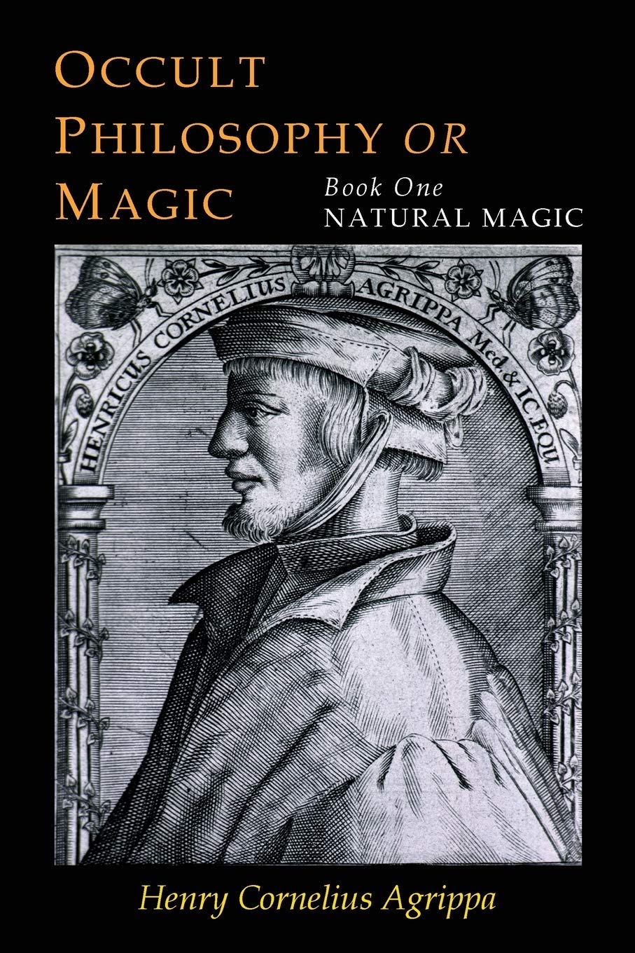 Three Books of Occult Philosophy: Book OneNatural Magic