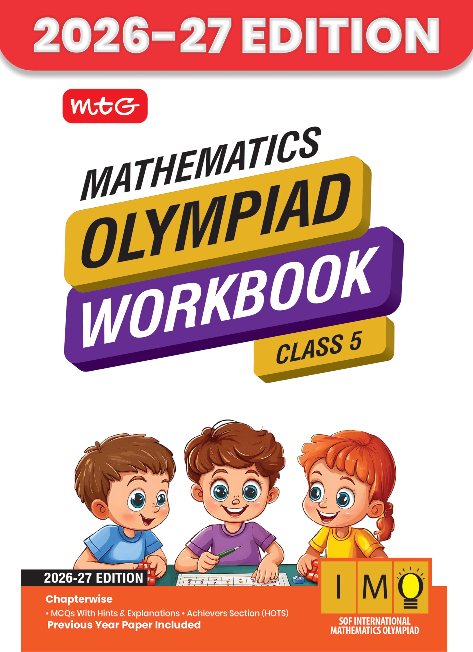 MTG International Mathematics Olympiad (IMO) Workbook Class 5  Chapterwise MCQs with Achievers Section  SOF Olympiad Books Fo