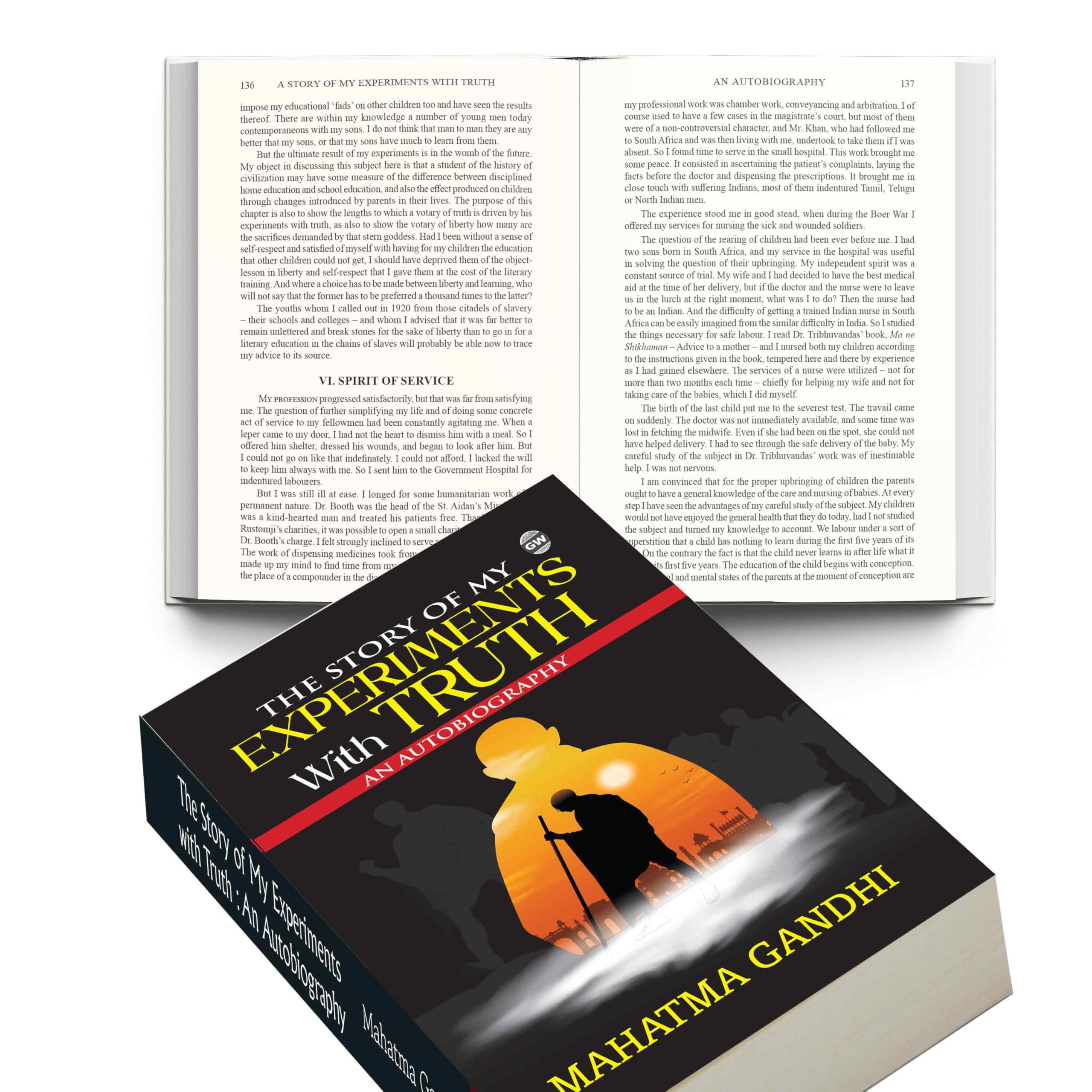The Story of My Experiments with Truth (Paperback) : Inspiring Gandhi Classic, Timeless Autobiography of Values and Truth, Iconi