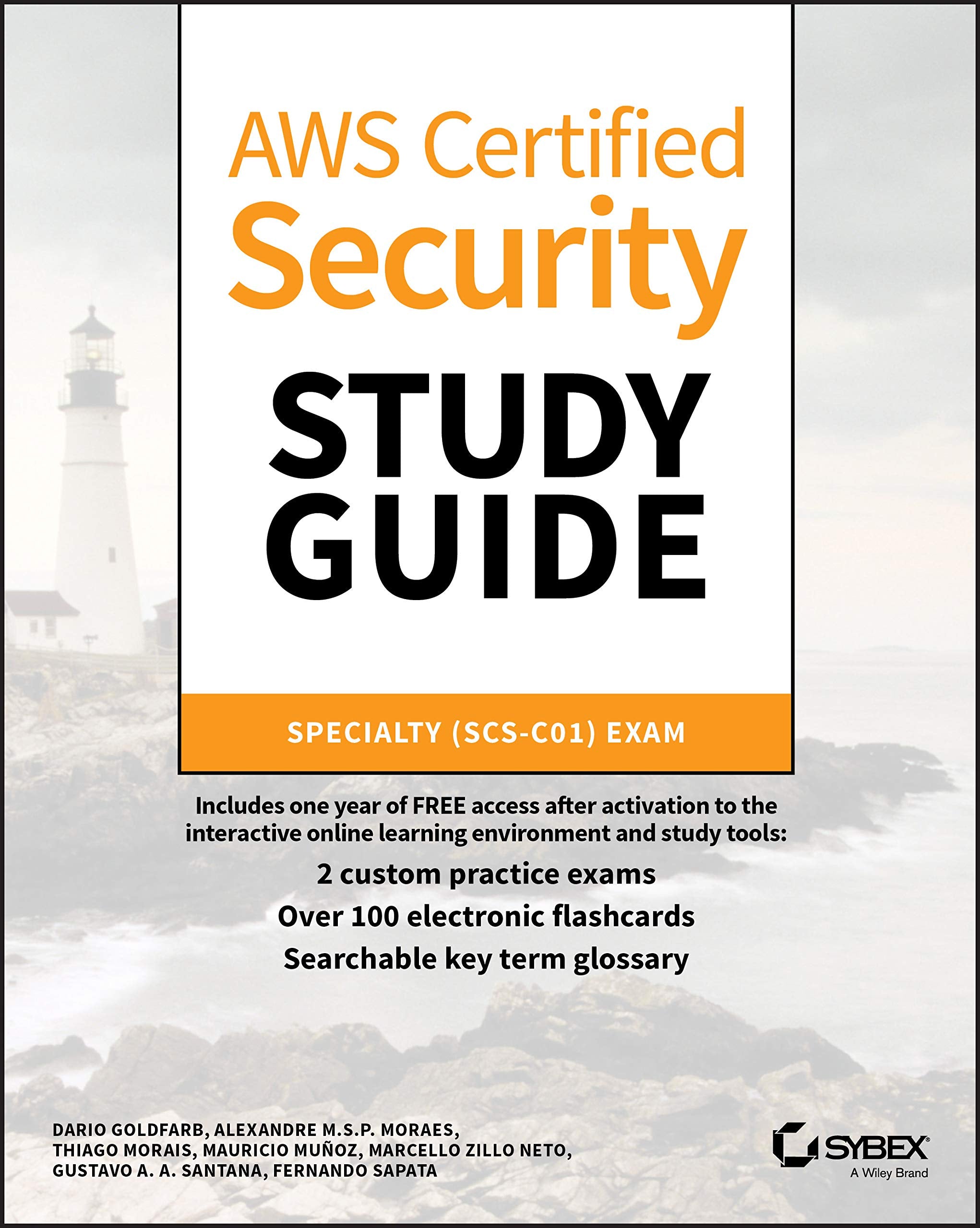 AWS Certified Security Study Guide: Specialty (SCSC01) Exam (Sybex Study Guide)