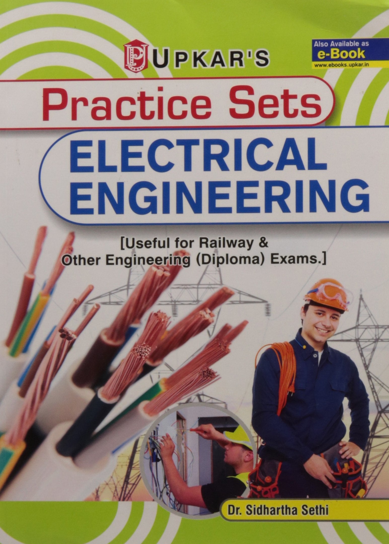 Practice Sets Electrical Engineering: Useful For Railway & Other Engineering (Diploma) Exams