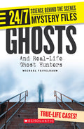 24/7 SCIENCE BEHIND THE SCENES SPY FILES: GHOSTS AND REALLIFE GHOST HUNTERS