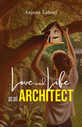 Love and Life as an ARCHITECT