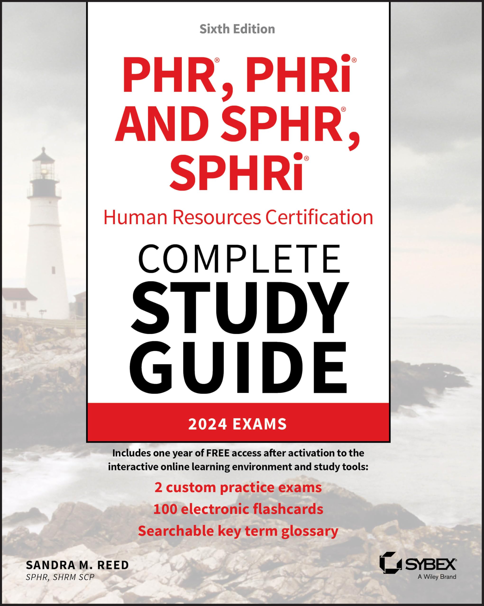 PHR, PHRi and SPHR, SPHRi Professional in Human Resources Certification Complete Study Guide: 2024 Exams (Sybex Study Guide)
