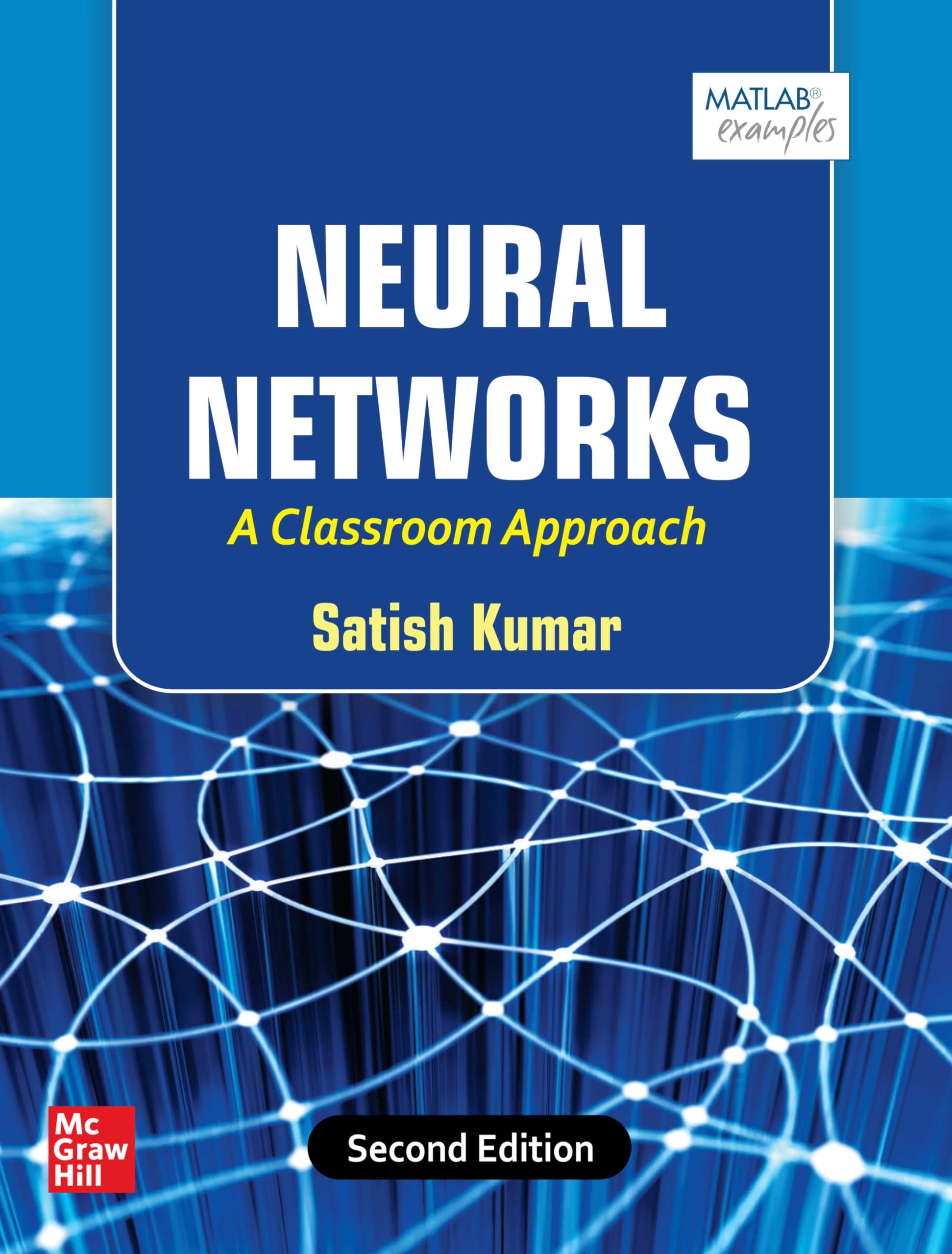 NEURAL NETWORKS: A CLASSROOM APPROACH, 2ND EDN