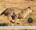 Chasing Cheetahs: The Race to Save Africas Fastest Cat (Scientists in the Field)
