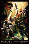 Overlord, Vol. 16 (light novel): The HalfElf Demigod Part II (Volume 16) (Overlord, 16)