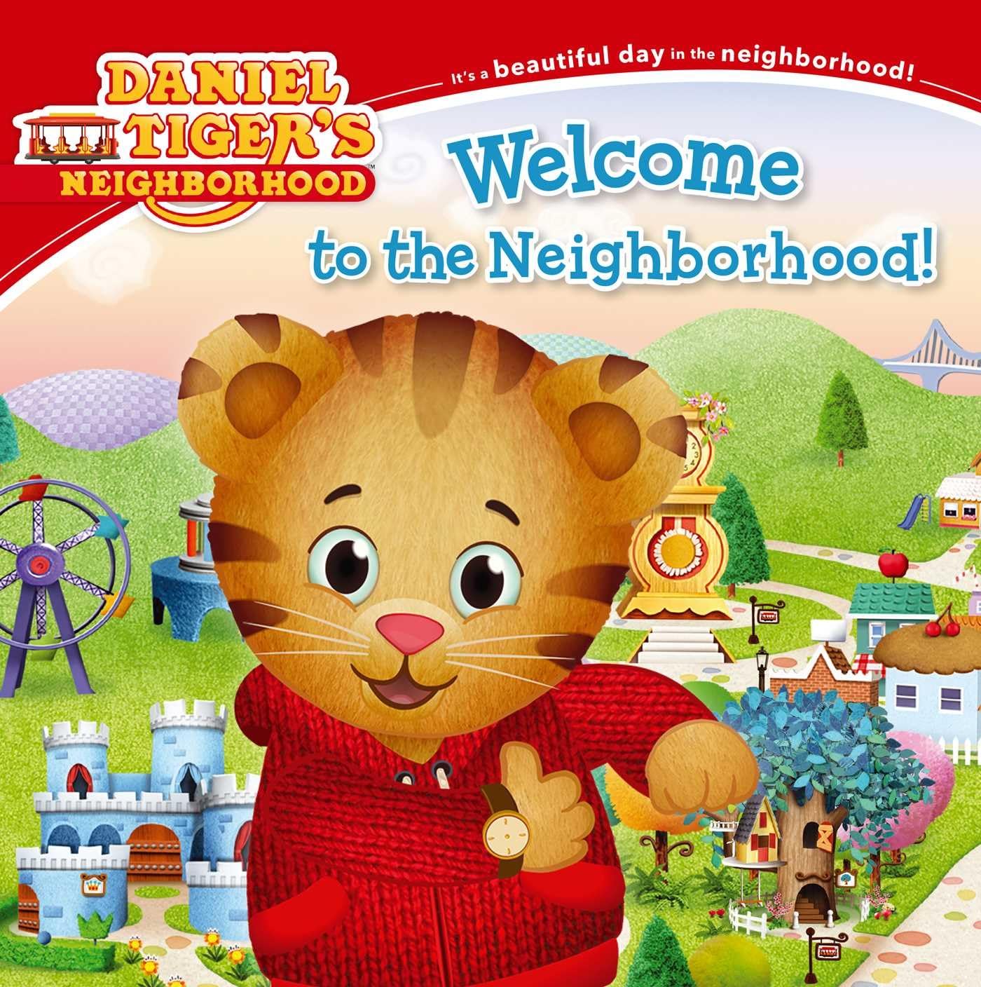 Welcome to the Neighborhood! (Daniel Tigers Neighborhood)