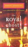 The Royal Ghosts: Stories