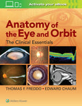 Anatomy of the Eye and Orbit: The Clinical Essentials