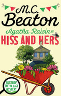 MC BEATON AGATHA RAISIN 23 : HISS AND HERS /ANGLAIS (C & R CRIME)