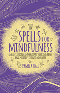 Spells For Mindfulness