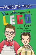 Awesome Minds: The Inventors of LEGO Toys: An Entertaining History about the Creation of LEGO Toys. Educational and Entertaining