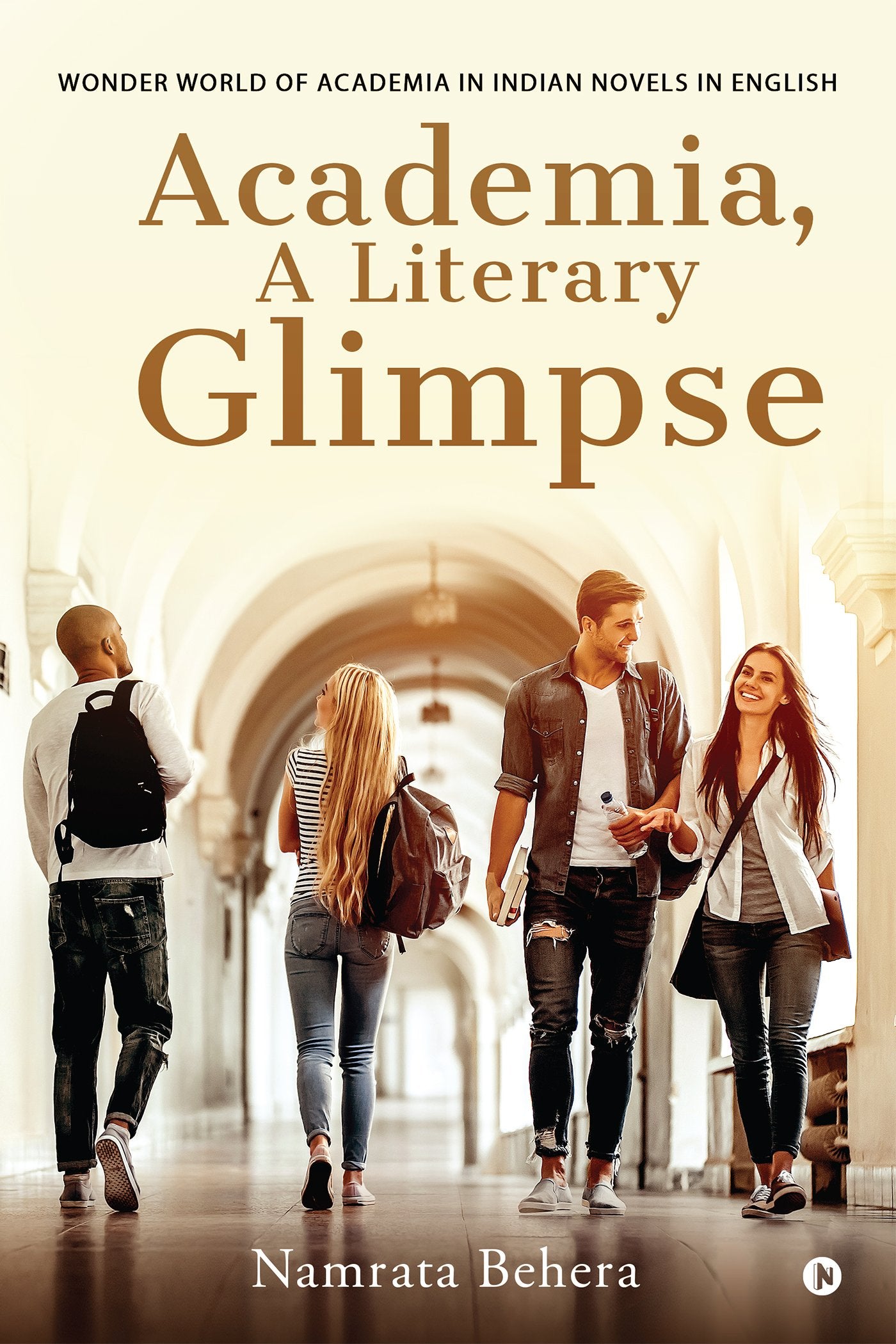 Academia, A Literary Glimpse: Wonder World Of Academia In Indian Novels In English