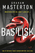 Basilisk: From The Master Of Horror Comes A Standalone Thriller That Will Keep You Up At Night In 2024