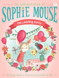 The Ladybug Party (The Adventures of Sophie Mouse)