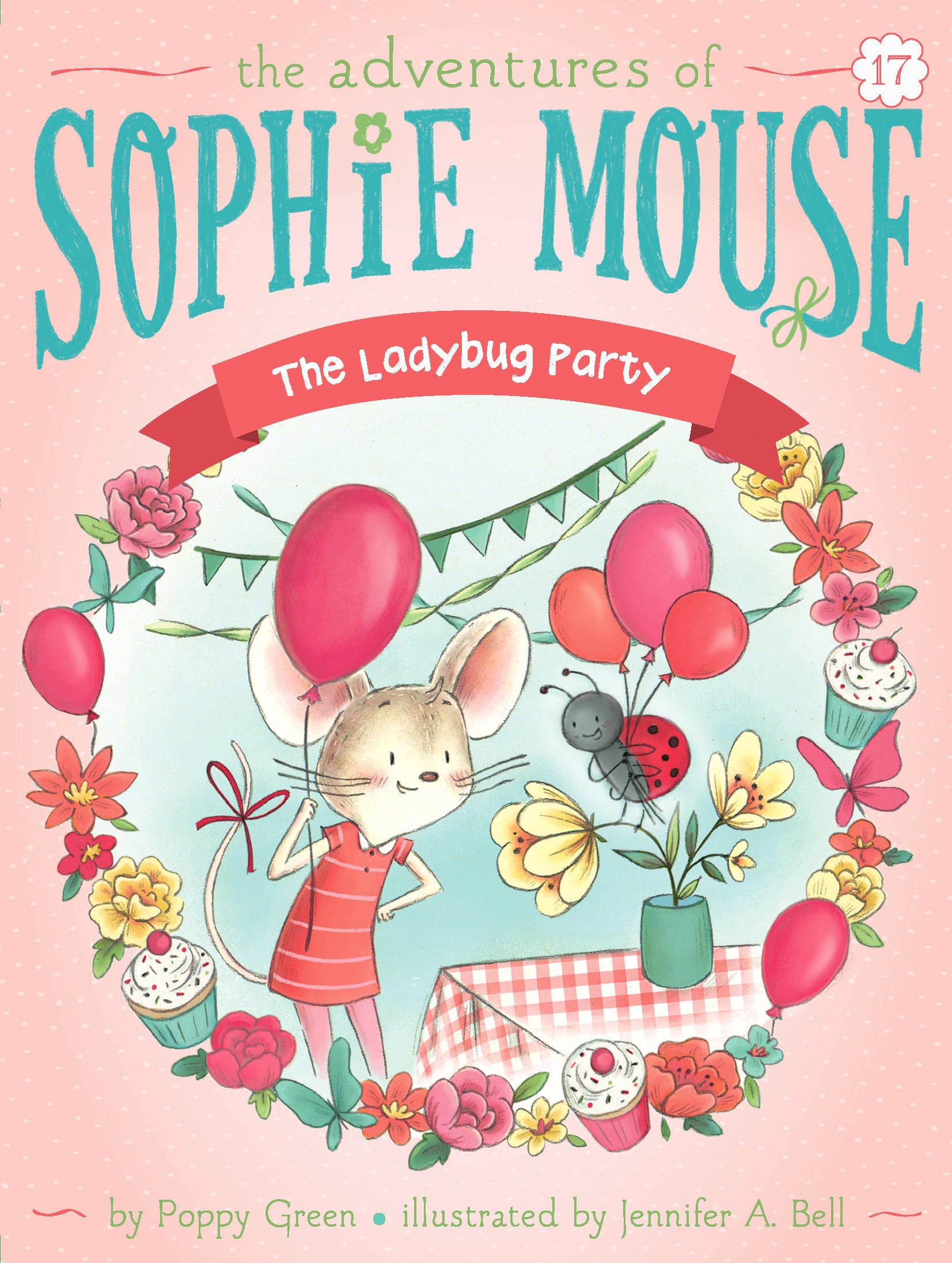 The Ladybug Party (The Adventures of Sophie Mouse)