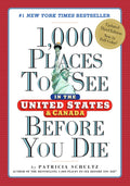 1,000 Places to See in the United States and Canada Before You Die (1,000 Places to See in the United States & Canada Before You