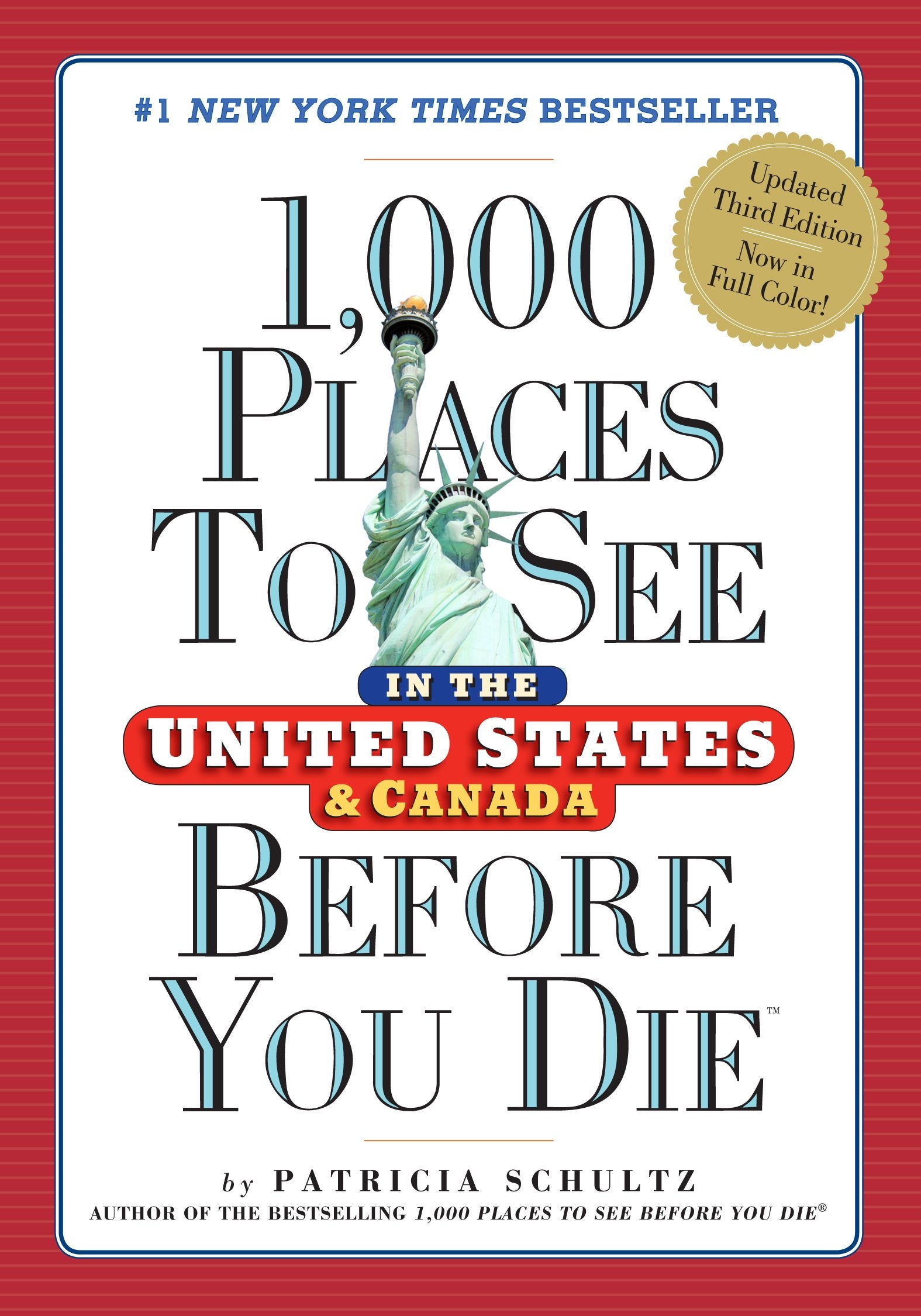 1,000 Places to See in the United States and Canada Before You Die (1,000 Places to See in the United States & Canada Before You