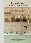Remodelista: The LowImpact Home